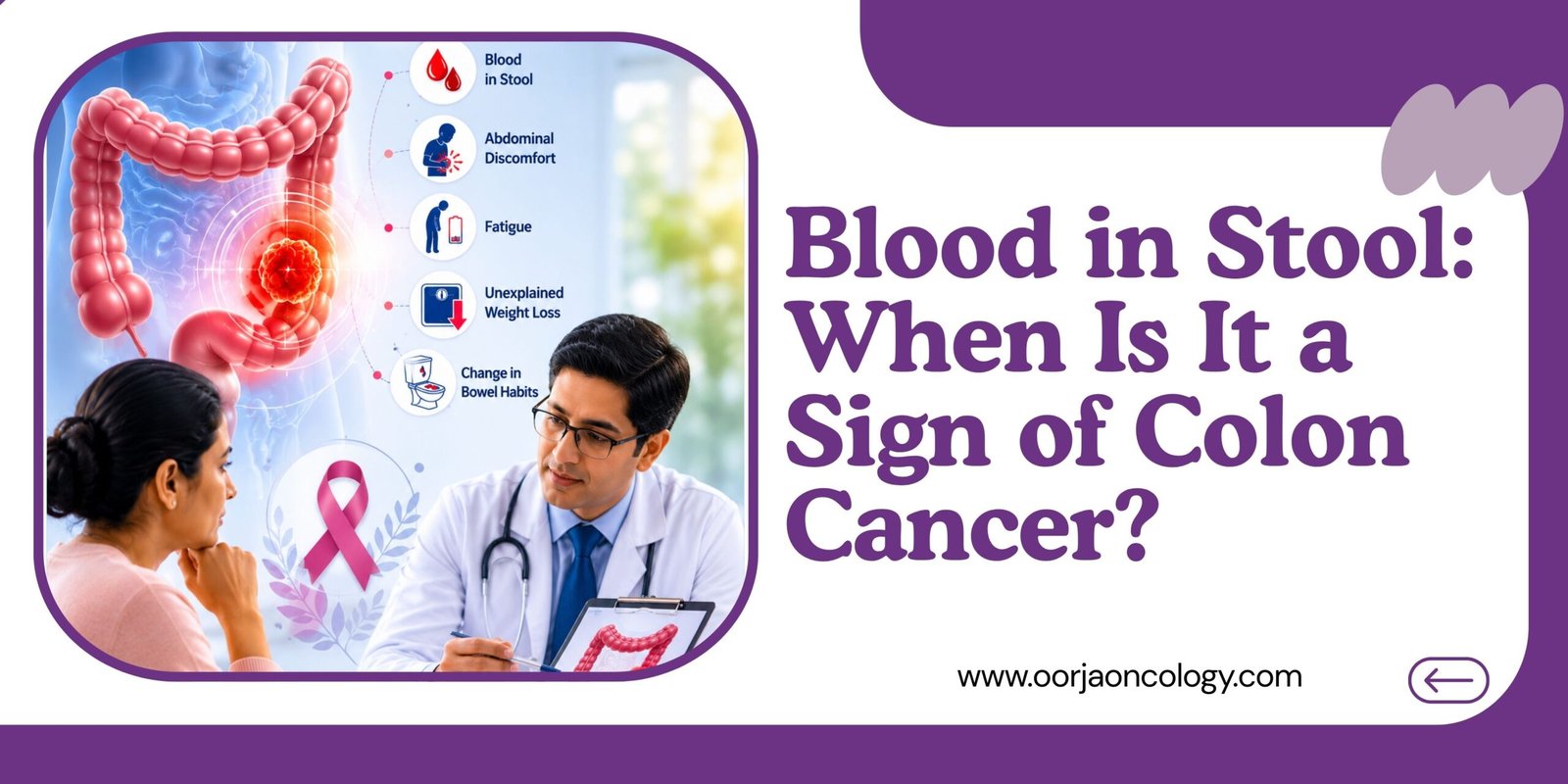 Blood in stool and colon cancer symptoms consultation with oncology specialist for colorectal cancer diagnosis and screening